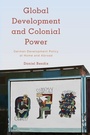 Cover: Global Development and Colonial Power - Rowman & Littlefield International