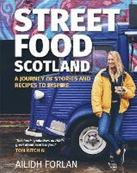 Abbildung von: Street Food Scotland - Black and White Publishing