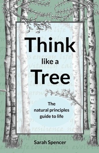 Enlarge image Cover: Think like a Tree - Swarkestone Press