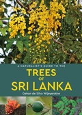 Cover: A Naturalist's Guide to the Trees of Sri Lanka - John Beaufoy Publishing Ltd