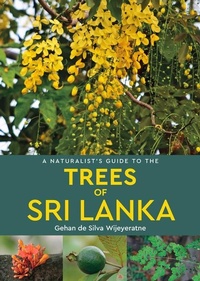 Abbildung von: A Naturalist's Guide to the Trees of Sri Lanka - John Beaufoy Publishing Ltd