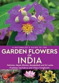 Enlarge image Cover: A Naturalist's Guide to the Garden Flowers of India - John Beaufoy Publishing Ltd