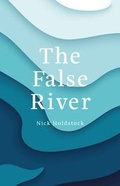 Cover: The False River - Unthank Books