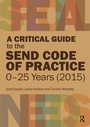 Cover: A Critical Guide to the SEND Code of Practice 0-25 Years (2015) - Critical Publishing Ltd