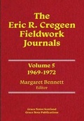 Cover: The Eric R. Cregeen Fieldwork Journals 1969-1972: Volume 5 - Grace Note Publications