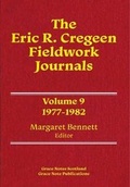 Cover: The Eric R. Cregeen Fieldwork Journals 1977-1982: Volume 9 - Grace Note Publications