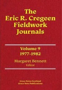 Enlarge image Cover: The Eric R. Cregeen Fieldwork Journals 1977-1982: Volume 9 - Grace Note Publications