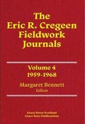 Cover: The Eric R. Cregeen Fieldwork Journals 1959-1968: Volume 4 - Grace Note Publications
