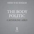 Cover: The Body Politic - Blackstone Publishing