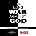 Cover: The Long War Against God Lib/E - Blackstone Publishing