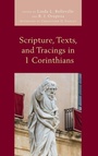Cover: Scripture, Texts, and Tracings in 1 Corinthians - Lexington Books/Fortress Academic