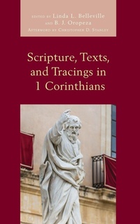 Enlarge image Cover: Scripture, Texts, and Tracings in 1 Corinthians - Lexington Books/Fortress Academic