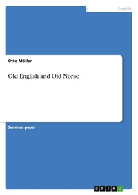 Abbildung von: Old English and Old Norse - GRIN Verlag