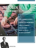 Cover: Die L&uuml;gen der Lebensmittelindustrie - epubli