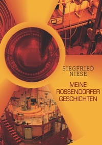 Abbildung von: Meine Rossendorfer Geschichten - Books on Demand