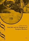 Cover: Fritz Jahr and the Emergence of European Bioethics - Lit Verlag