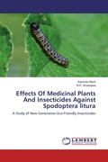 Cover: Effects Of Medicinal Plants And Insecticides Against Spodoptera litura - LAP Lambert Academic Publishing