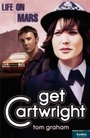 Cover: Life on Mars: Get Cartwright - HarperCollins