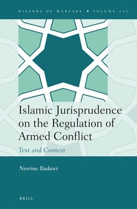 Abbildung von: Islamic Jurisprudence on the Regulation of Armed Conflict - Brill