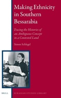 Cover: Making Ethnicity in Southern Bessarabia - Brill