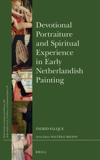 Abbildung von: Devotional Portraiture and Spiritual Experience in Early Netherlandish Painting - Brill