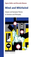 Cover: Wind and Whirlwind: Utopian and Dystopian Themes in Literature and Philosophy - Brill