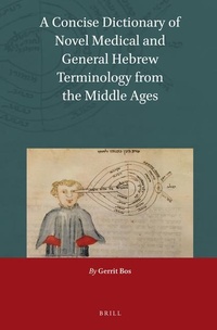 Abbildung von: A Concise Dictionary of Novel Medical and General Hebrew Terminology from the Middle Ages - Brill