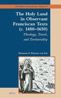 Cover: The Holy Land in Observant Franciscan Texts (c. 1480-1650) - Brill