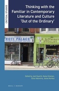 Cover: Thinking with the Familiar in Contemporary Literature and Culture 'Out of the Ordinary' - Brill