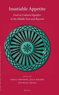 Cover: Insatiable Appetite: Food as Cultural Signifier in the Middle East and Beyond - Brill