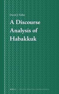 Enlarge image Cover: A Discourse Analysis of Habakkuk - Brill