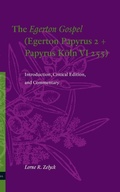 Cover: The Egerton Gospel (Egerton Papyrus 2 + Papyrus Koeln VI 255) - Brill