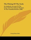 Cover: The Flitting Of The Gods - Kessinger Publishing