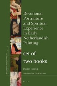 Abbildung von: Devotional Portraiture and Spiritual Experience in Early Netherlandish Painting | set of printed book and printed catalogue - Brill