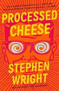 Enlarge image Cover: Processed Cheese - Little Brown and Company