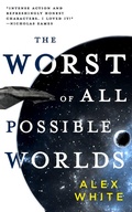 Cover: The Worst of All Possible Worlds - Orbit