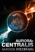 Cover: Aurora: Centralis - Centralis Entertainment