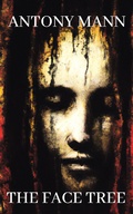 Cover: The Face Tree - Antony Mann