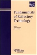 Cover: Fundamentals of Refractory Technology - Ceramics Transactions Volume 125 - Wiley