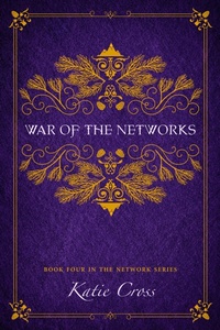 Enlarge image Cover: War of the Networks (The Network Series, #4) - KC Writing