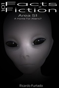 Cover: 101 Facts Or Fiction - Area 51 - A Home For Aliens? - 101 Facts Or Fiction