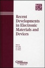 Cover: Recent Developments in Electronic Materials and Devices - Ceramic Transactions Volume 131 - Wiley