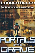 Cover: Portals of the Grave (The Keystone Islands) - Lander Allen