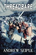 Cover: Threadbare Volume 3 - Andrew Seiple