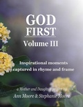 Cover: God First: Volume III (God First Series, #3) - Simply Moore Publishing