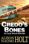 Cover: Credo's Bones (Alex Wolfe Mysteries, #4) - Denabi Publishing
