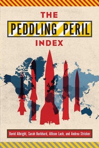 Enlarge image Cover: The Peddling Peril Index - Institute for Science and International Security