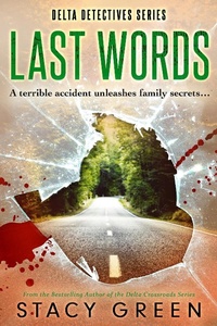 Enlarge image Cover: Last Words (Delta Detectives, #4) - Stacy Green