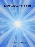 Cover: Our Divine Soul - Matthew Martin
