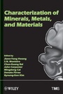 Cover: Characterization of Minerals, Metals and Materials - Wiley-TMS